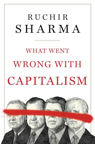 Cos’è andato storto nel capitalismo?  Ruchir Sharma
