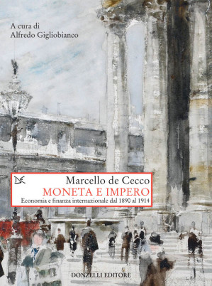 Moneta e impero di Marcello De Cecco un classico del 2017